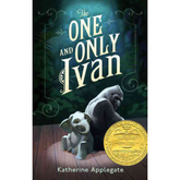 The One and Only Ivan by Katherine Applegate (A+)